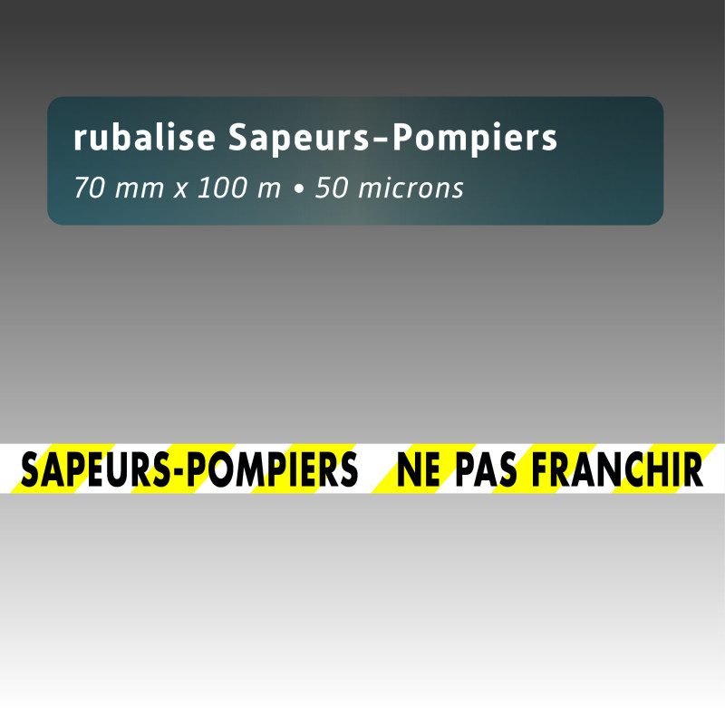 Rubalise plastique - Sapeurs Pompiers ne pas franchir 75mm*100m